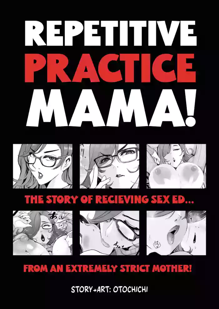 Repetitive Practice Mama! The Story of Recieving Sex Ed From an Extremely Strict Mother